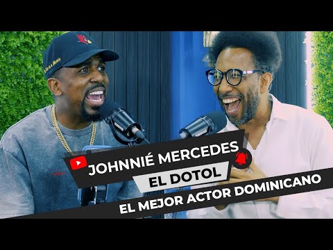 JOHNNIE MERCEDES: EL MEJOR ACTOR DOMINICANO - EL DOTOL NASTRA