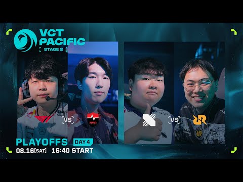 VCT Pacific 2025 : STAGE 2 PLAYOFFS DAY 4