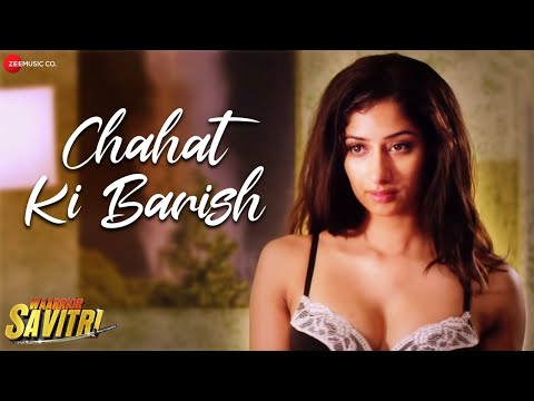 Chahat Ki Barish Lyrics - Waarrior Savitri
