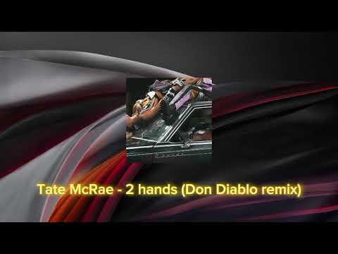 Tate McRae - 2 hands (Don Diablo remix) @UniqueSoundYT @7clouds