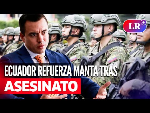 DANIEL NOBOA traslada jefaturas militares a MANTA tras asesinato de legislador | ECUADOR