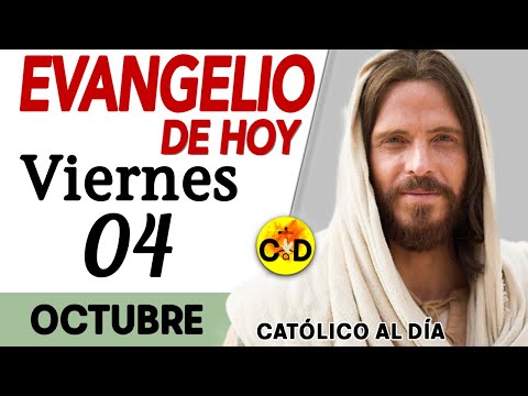 Evangelio del día de Hoy Viernes 04 de Octubre de 2024 |Lectura y Reflexión católica #evangeliodehoy