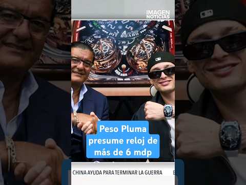 Peso Pluma presume reloj de más de 6 mdp | Shorts | Zea