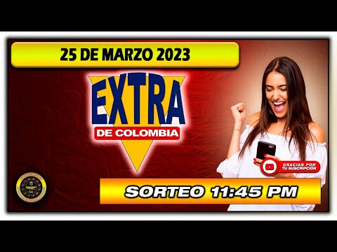 Resultado LOTERIA EXTRAORDINARIA DE COLOMBIA del SÁBADO 25 DE MARZO del 2023