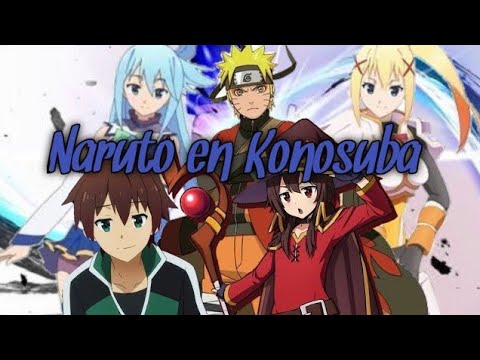 Cap 8 Qhps Naruto llegaba al Mundo de Konosuba