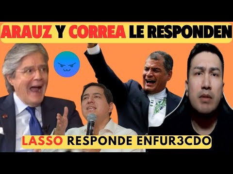 Guillermo Lasso se “Enfur3c3” Le dice a Arauz que lo “Denunci@r@” Rafael Correa le Responde
