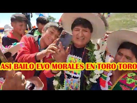 EVO MORALES RECORRIO BAILANDO JUNTO A LAS ORGANIZACIONES EN MUNICIPIO DE TORO TORO...