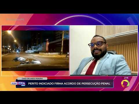 Caso Orlando Pereira: perito indiciado firma acordo de persecução penal - Tá na Hora