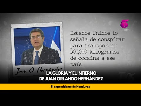 La gloria y el infierno de Juan Orlando Hernández, el expresidente de Honduras