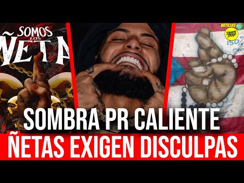 SOMBRA PR CALIENTE CON LOS ÑETAS! EXIGEN DISCULPAS DE SOMBRA PR