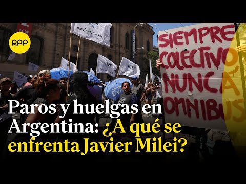 Argentina: ¿Por qué se realizan paros y huelgas?