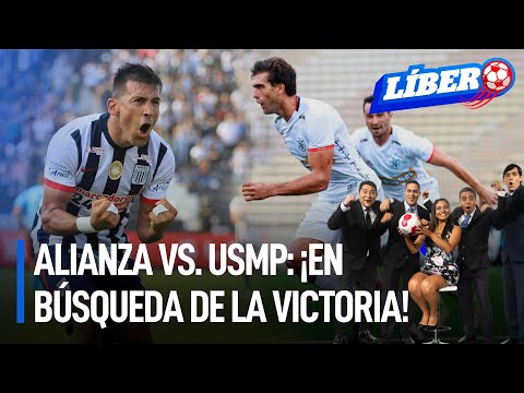 Alianza Lima vs. USMP: ¡En búsqueda de la victoria! | Líbero