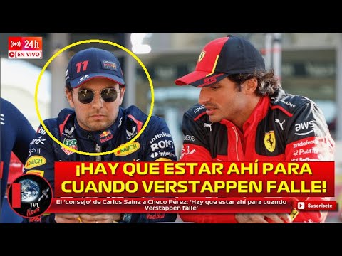 El 'consejo' de Carlos Sainz a Checo Pérez: ‘Hay que estar ahí para cuando Verstappen falle’