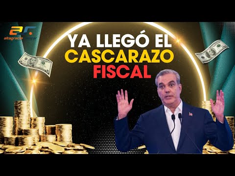 Ya llegó el cascarazo  fiscal