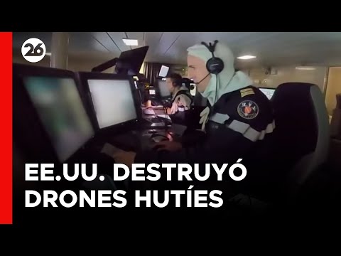 MEDIO ORIENTE | Estados Unidos destruyó drones hutíes