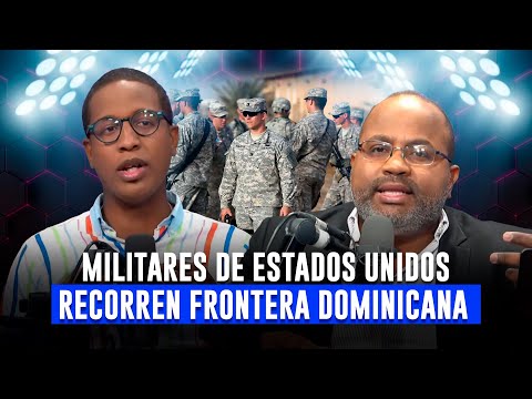 - Vozz Vespertina - Militares de Estados Unidos recorren frontera dominicana