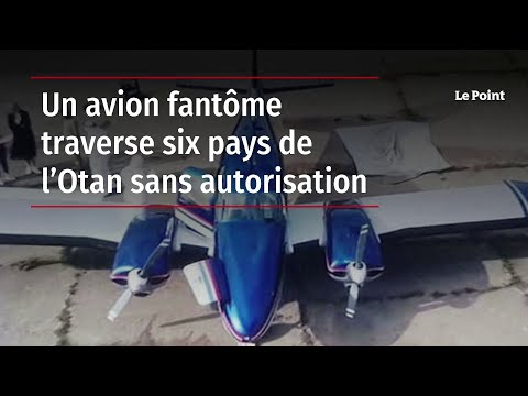 Un avion fantôme traverse six pays de l’Otan sans autorisation