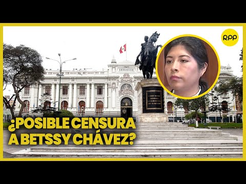 Crisis Política: Vocero del partido Avanza País considera una posible censura de Betssy Chávez