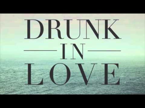 Beyoncé - Drunk In Love ft. Jay Z & The Weeknd (Highwood Remix)