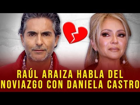 Raúl Araiza HABLA sobre el noviazgo con Daniela Castro / Hoy