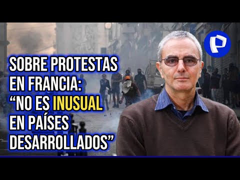 Farid Kahatt sobre ola de protestas en Francia: No es inusual en países desarrollados