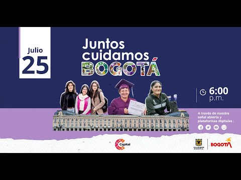 Juntos Cuidamos Bogotá desde Bosa | ? EN VIVO