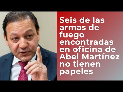 Seis de las siete armas de fuego ocupadas en oficina de Abel Martínez no tienen documentos