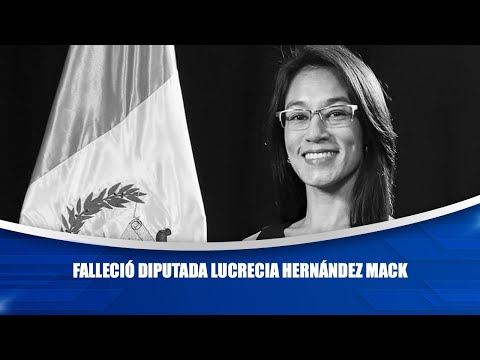 Falleció diputada Lucrecia Hernández Mack