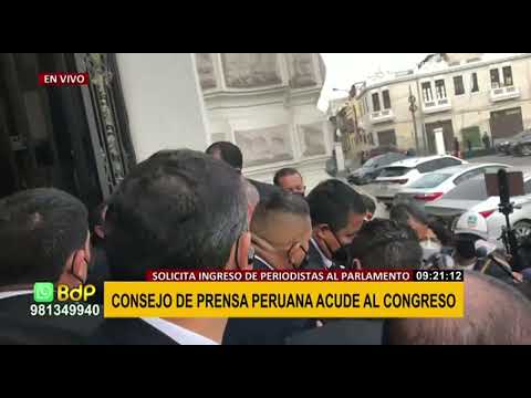 Consejo de la Prensa Peruana acude al Congreso para solicitar el ingreso a periodistas