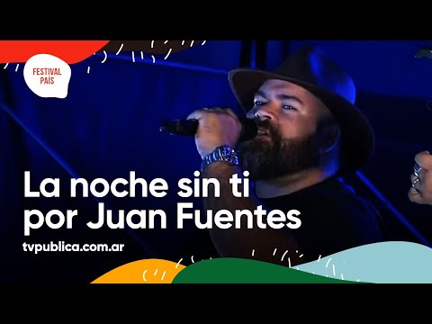 La Noche Sin Ti por Juan Fuentes en Serenata a Cafayate - Festival País 2022