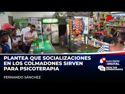 Fernando Sánchez plantea que socializaciones en los colmadones sirven para psicoterapia