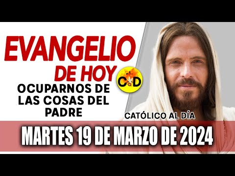 Evangelio del día de Hoy Martes 19 de Marzo de 2024 | Reflexión católica y Oración #evangelio