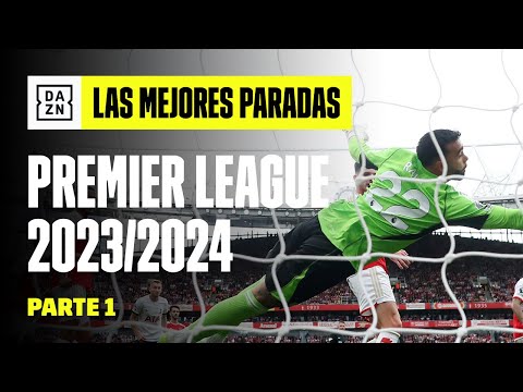 Mejores paradas de la Premier League 2023/2024 | Highlights y resumen  | Parte 1
