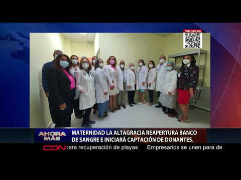 Maternidad la Altagracia reapertura Banco de Sangre e iniciará captación de donantes