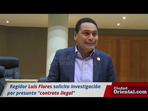 Regidor Luis Flores solicita investigación por presunto contrato ilegal