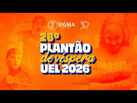 26&ordm; Plant&atilde;o de V&eacute;spera UEL - Col&eacute;gio Sigma