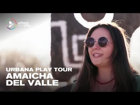 Urbana Play Tour con Sol Rosales: Conocé el Amaicha del Valle en Tucumán