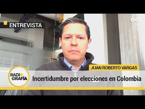 Colombia vive las elecciones más intensas | RadioGrafía