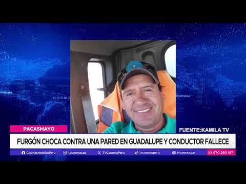 Pacasmayo: Furgón choca contra una pared en guadalupe y conductor fallece