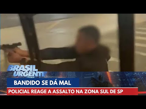 Policial reage a assalto e bandido se dá mal em São Paulo | Brasil Urgente