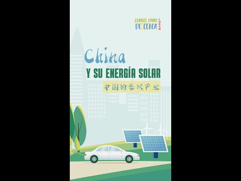 Conoce China de Cerca: China y su energía solar