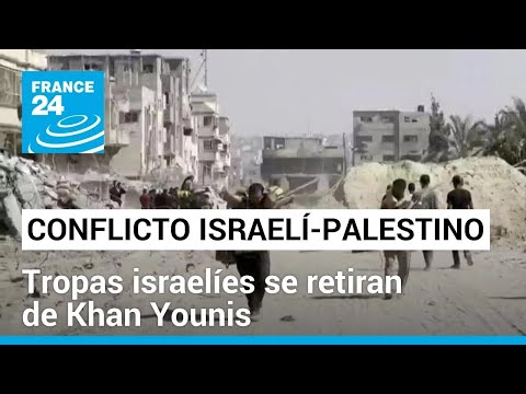 Gaza: iniciar el regreso a Khan Younis mientras tropas israelíes abandonan el lugar