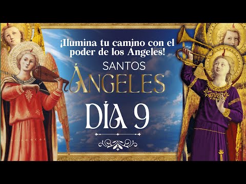 Novena a los Santos Ángeles Día 9 con el Diácono Augusto Pantojo