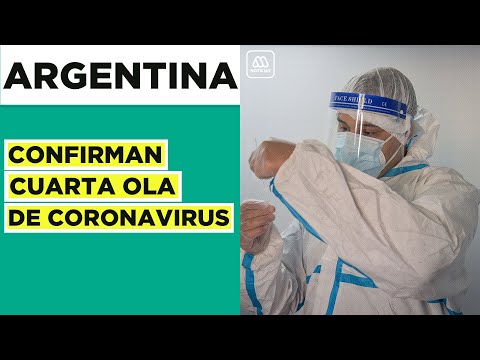 Argentina confirma cuarta ola de coronavirus: 182% aumentan los casos