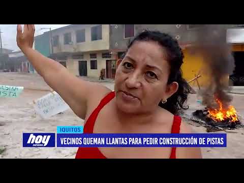 Iquitos: Vecinos queman llantas para pedir construcción de pistas