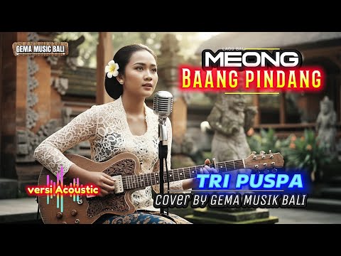 MEONG BAANG PINDANG   - TRI PUSPA (cover) || Versi Akustik