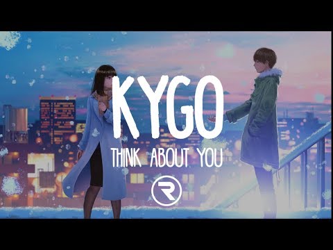 Kygo - Think About You (Lyrics) ft. Valerie Broussard