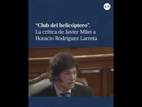 Club del helicóptero: La crítica de Javier Milei a Horacio Rodríguez Larreta