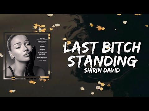 Shirin David - Last Bitch Standing (Lyrics)