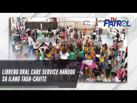 Libreng oral care service handog sa ilang taga-Cavite | TV Patrol